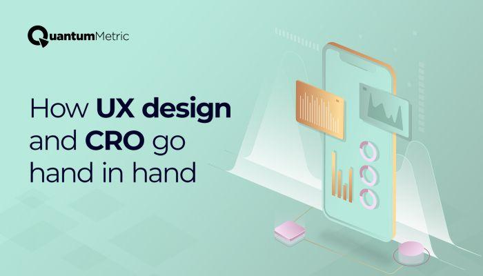 Conversion Rate Optimization UX: How CRO and UX Go Hand in Hand